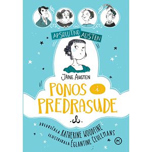 Apsolutno Austen: Ponos i predrasude - Katherine Woodfine