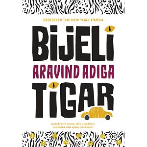 Bijeli tigar - Aravind Adiga
