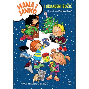 Hana i Janko i ukradeni Božić - Nives Madunić Barišić