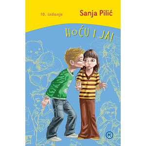 Hoću i ja! tvrdi uvez,10.izdanje Sanja Pilić