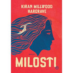 Milosti - Kiran Millwood Hargrave