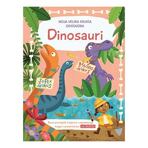 Moja velika knjiga odgovora: Dinosauri 301822