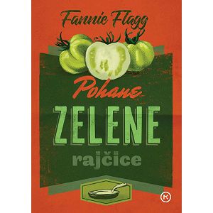 Pohane zelene rajčice - Fannie Flagg