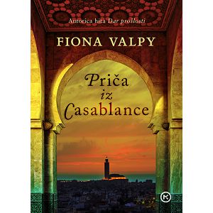 Priča iz Casablance - Fiona Valpy