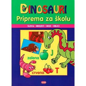 Priprema za školu Dinosauri - slova,brojevi,boje,oblici