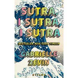 Sutra, i sutra, i sutra - Gabrielle Zevin
